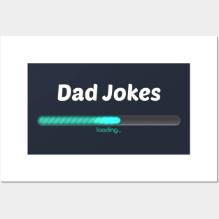 Dad Jokes Loading, Gift For Dad Posters and Art